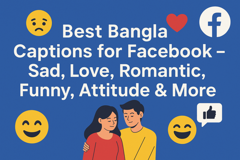 best Bangla Caption For Facebook